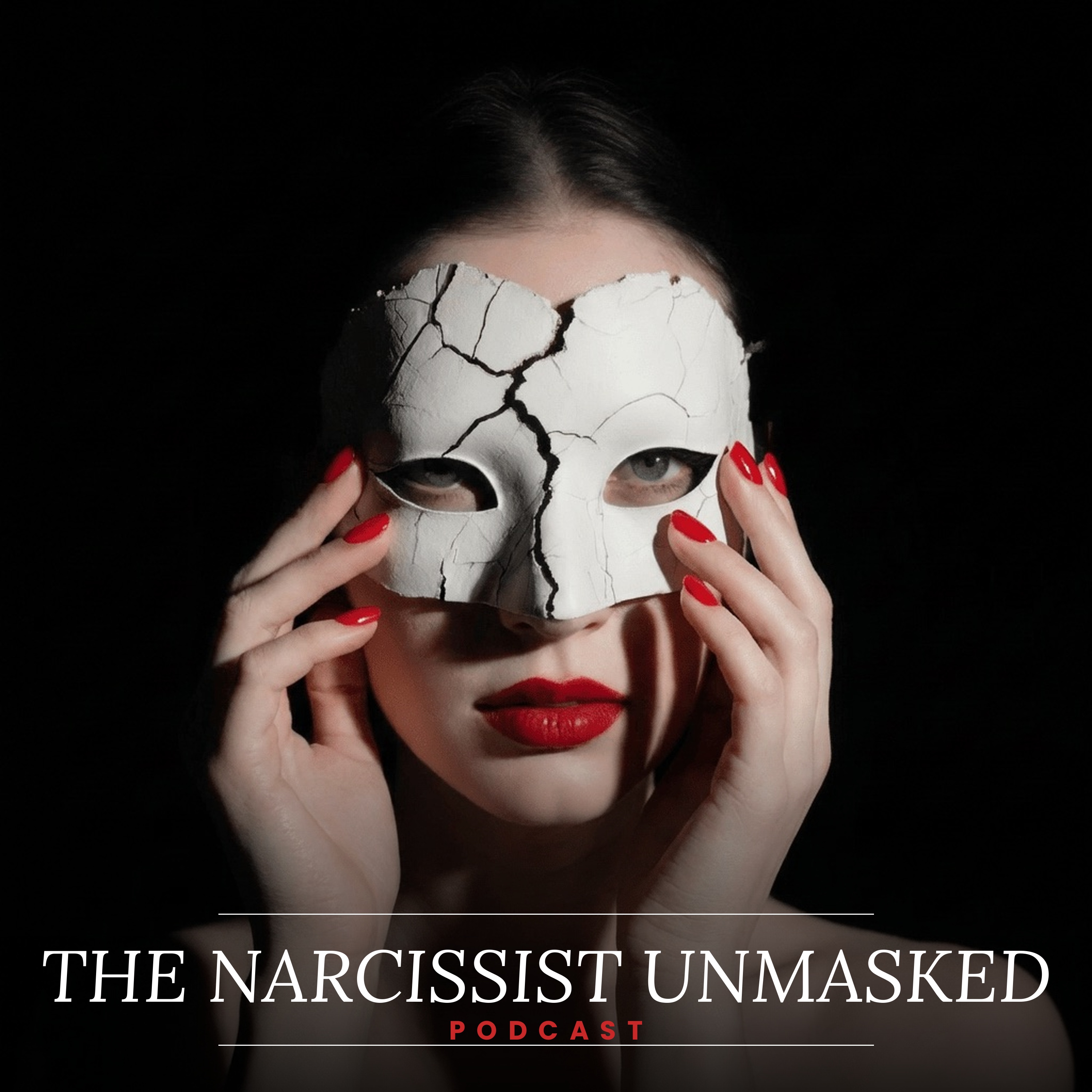 The Narcissist Unmasked Podcast